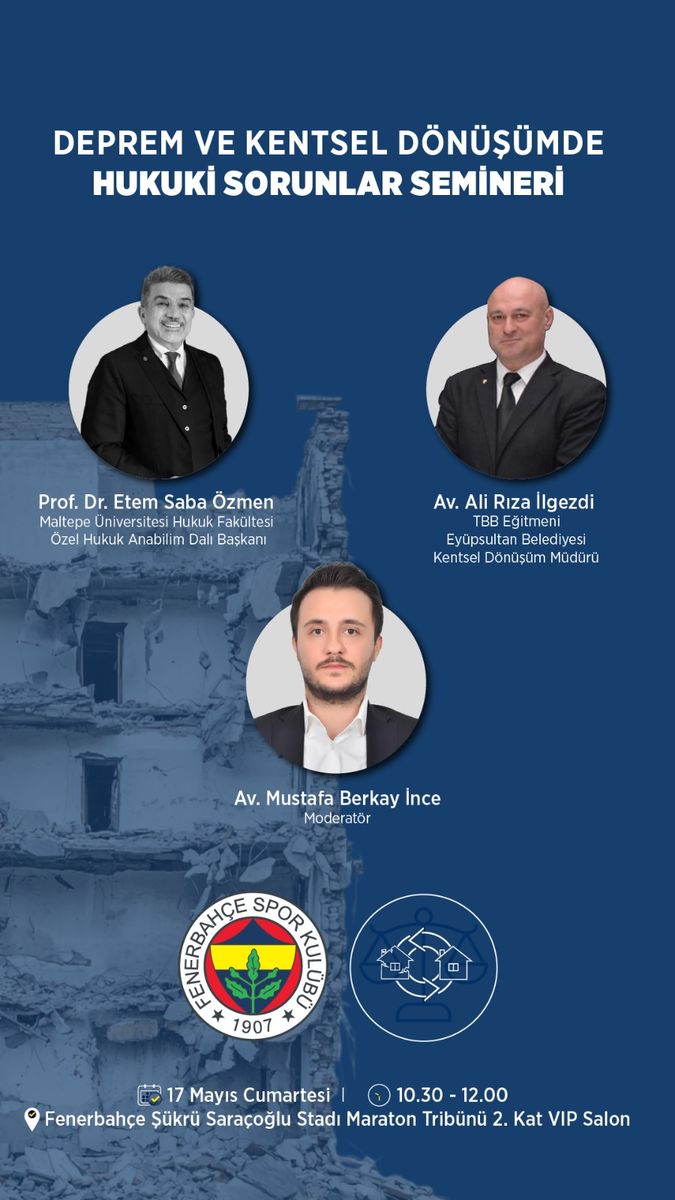 Deprem ve Kentsel Dönüşümde Hukuki Sorunlar Semineri (Fenerbahçe) — Afiş