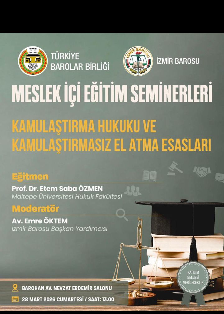 Enteignung und faktische Enteignung — Fortbildung (Anwaltskammer İzmir, 2026) — Plakat