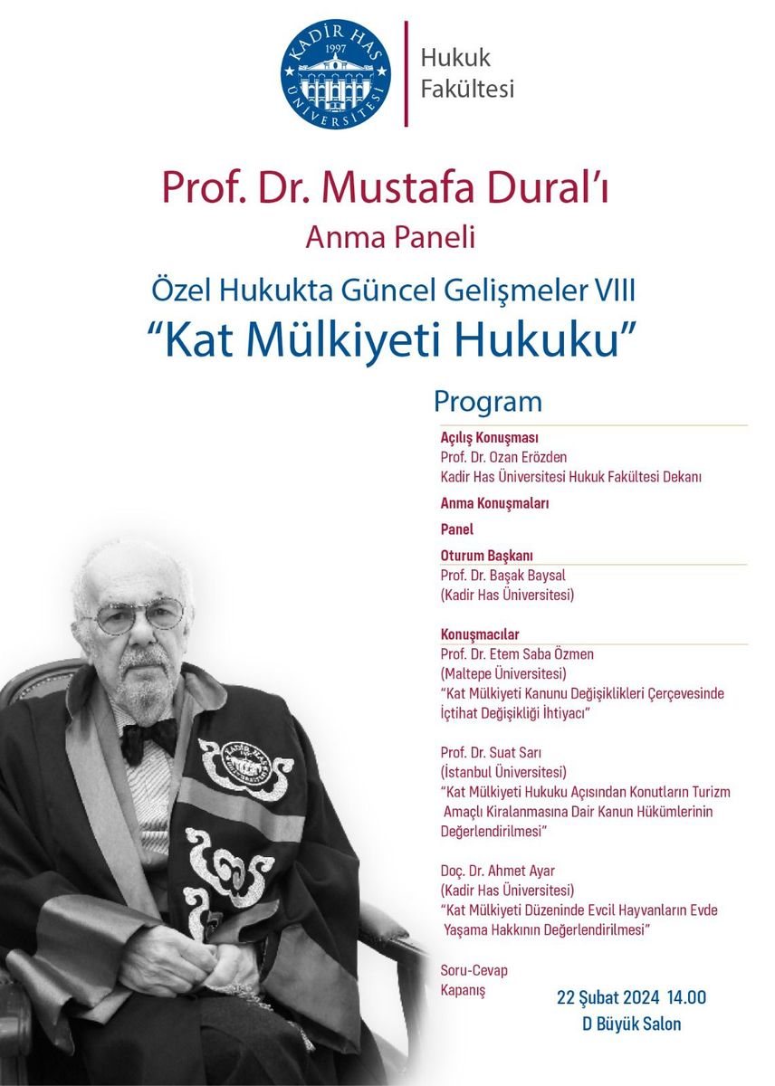 Panel in Memory of Prof. Dr. Mustafa Dural: Current Developments in Private Law VIII — Condominium Law — Poster